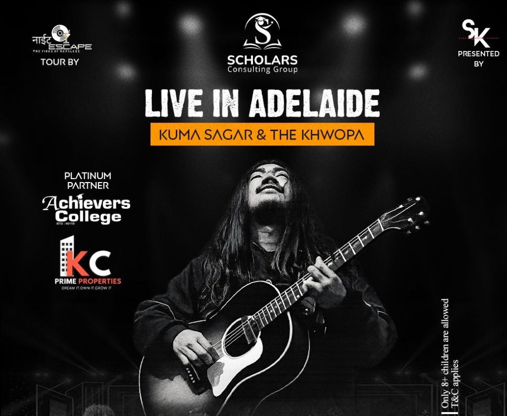 एडिलेडमा ‘कुमा सागर एन्ड द ख्वोपा’ को बहुप्रतीक्षित लाइभ कन्सर्ट हुँदै